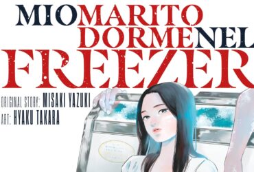 J-POP Manga presenta: Mio marito dorme nel freezer