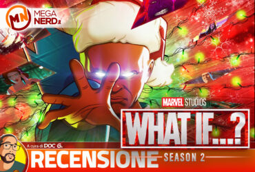 What If…? Stagione 2 – Recensione