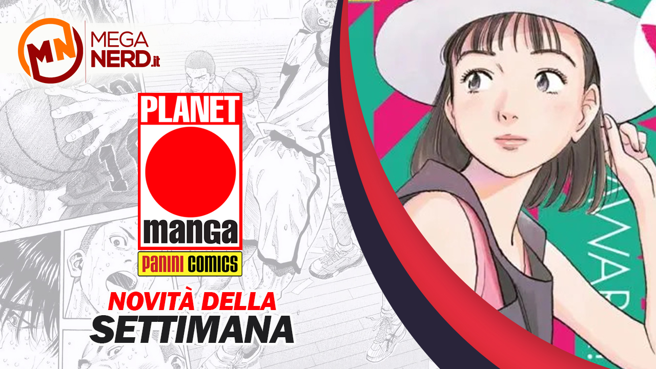 Planet Manga - Le novità della settimana