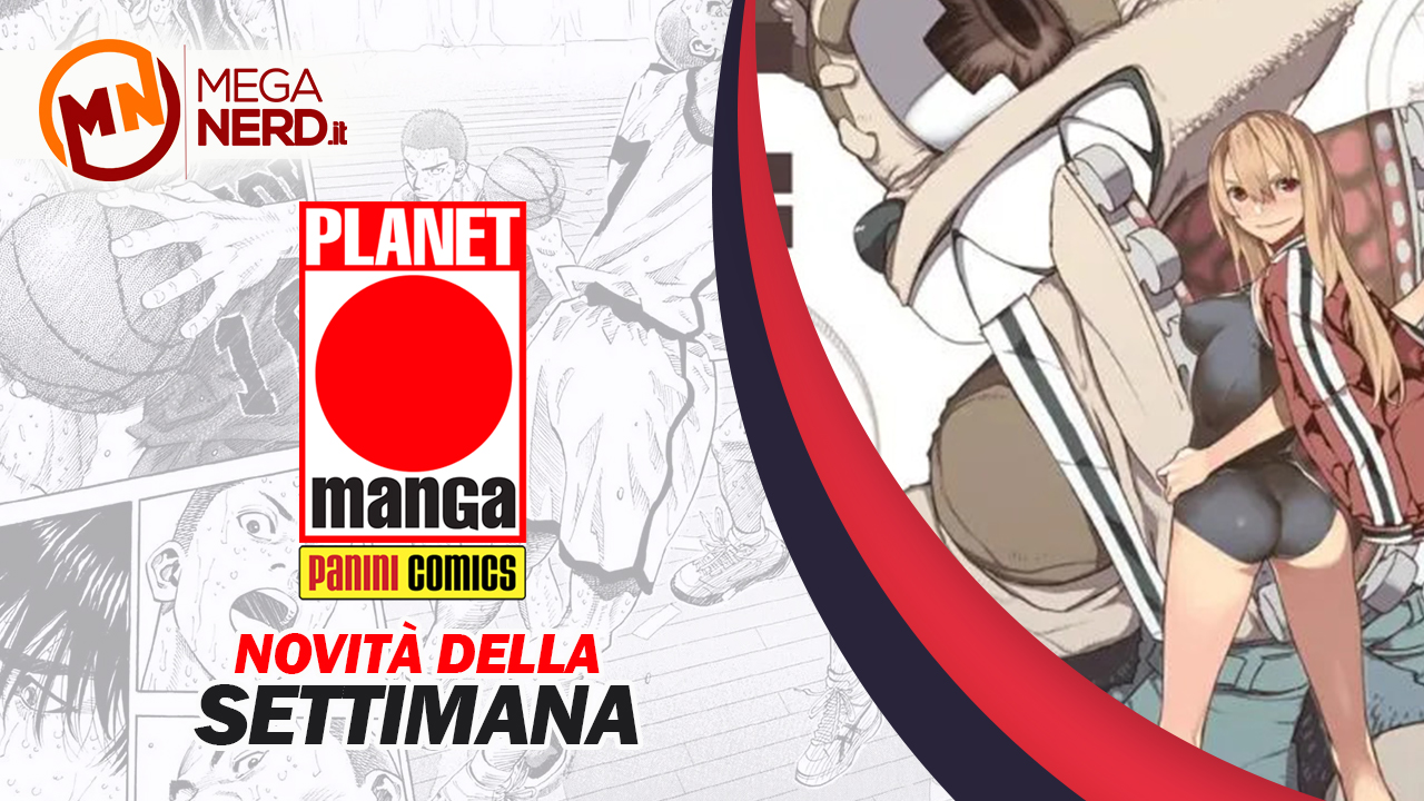 Planet Manga - Le novità della settimana