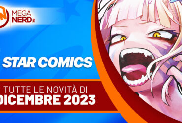 Star Comics – Tutte le novità di dicembre 2023