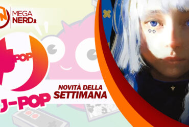 J-POP Manga – Le uscite della settimana