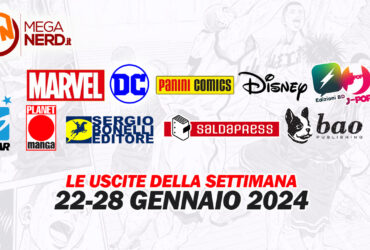 Fumetti, comics & manga – Tutte le uscite della settimana dal 22 al 28 gennaio 2024