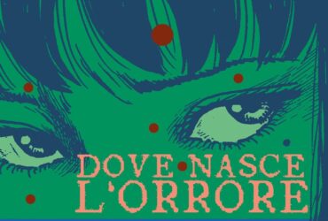 J-POP Manga presenta: Dove nasce l’orrore di Junji Ito