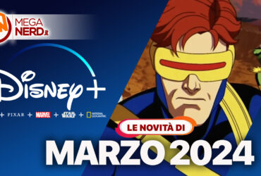 Disney+ – Le novità in arrivo a marzo