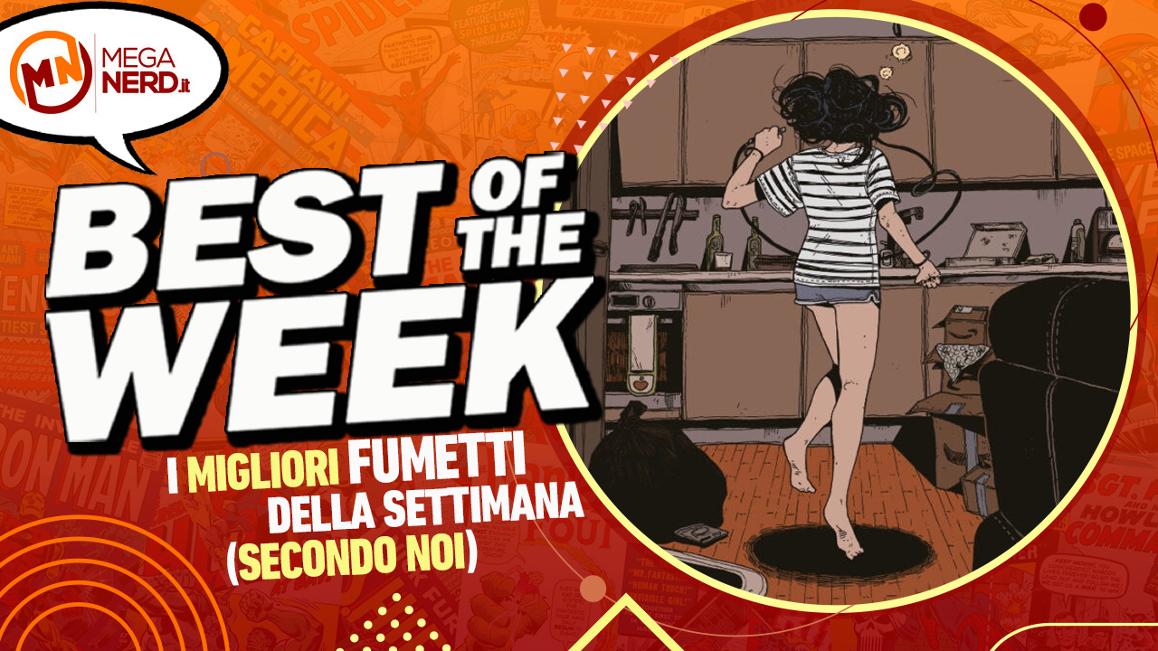 Best of the Week – I migliori fumetti dal 18 al 24 marzo al 2024