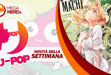 J-POP Manga – Le uscite della settimana