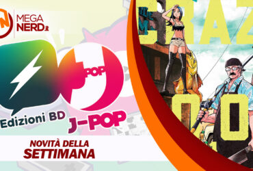 Edizioni BD e J-Pop Manga – Le uscite della settimana