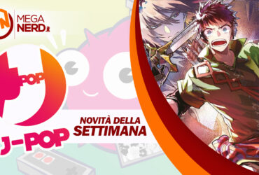 J-POP Manga – Le uscite della settimana