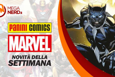 Panini Marvel Italia – Le novità della settimana