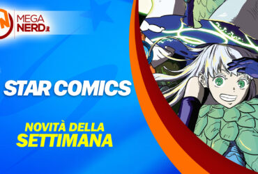 Star Comics – Le uscite della settimana