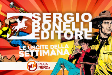 Sergio Bonelli Editore – Le uscite dal 4 al 10 novembre