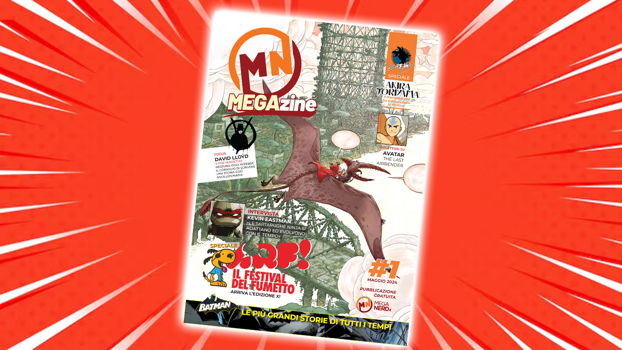 Arriva MN MEGAzine, la rivista di MegaNerd!