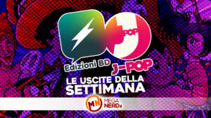 edizioni bd j-pop uscite 20-26 maggio 2024