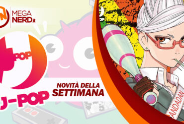 J-POP Manga – Le uscite del 15 maggio 2024