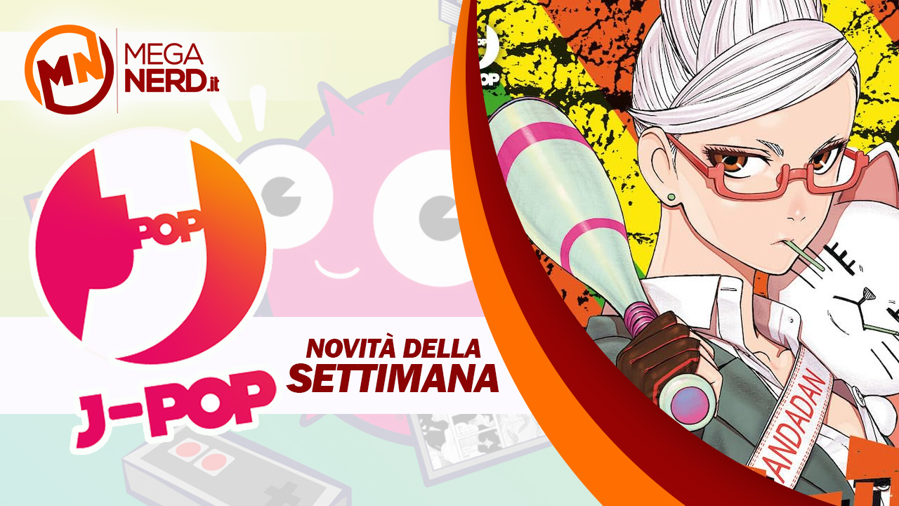 J-POP Manga - Le uscite del 15 maggio 2024