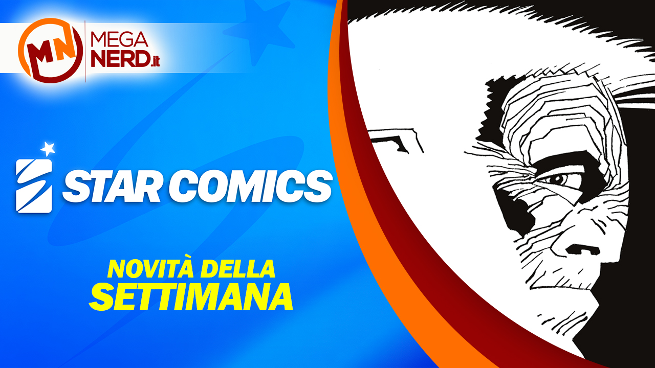 Star Comics - Le uscite del 14 maggio 2024