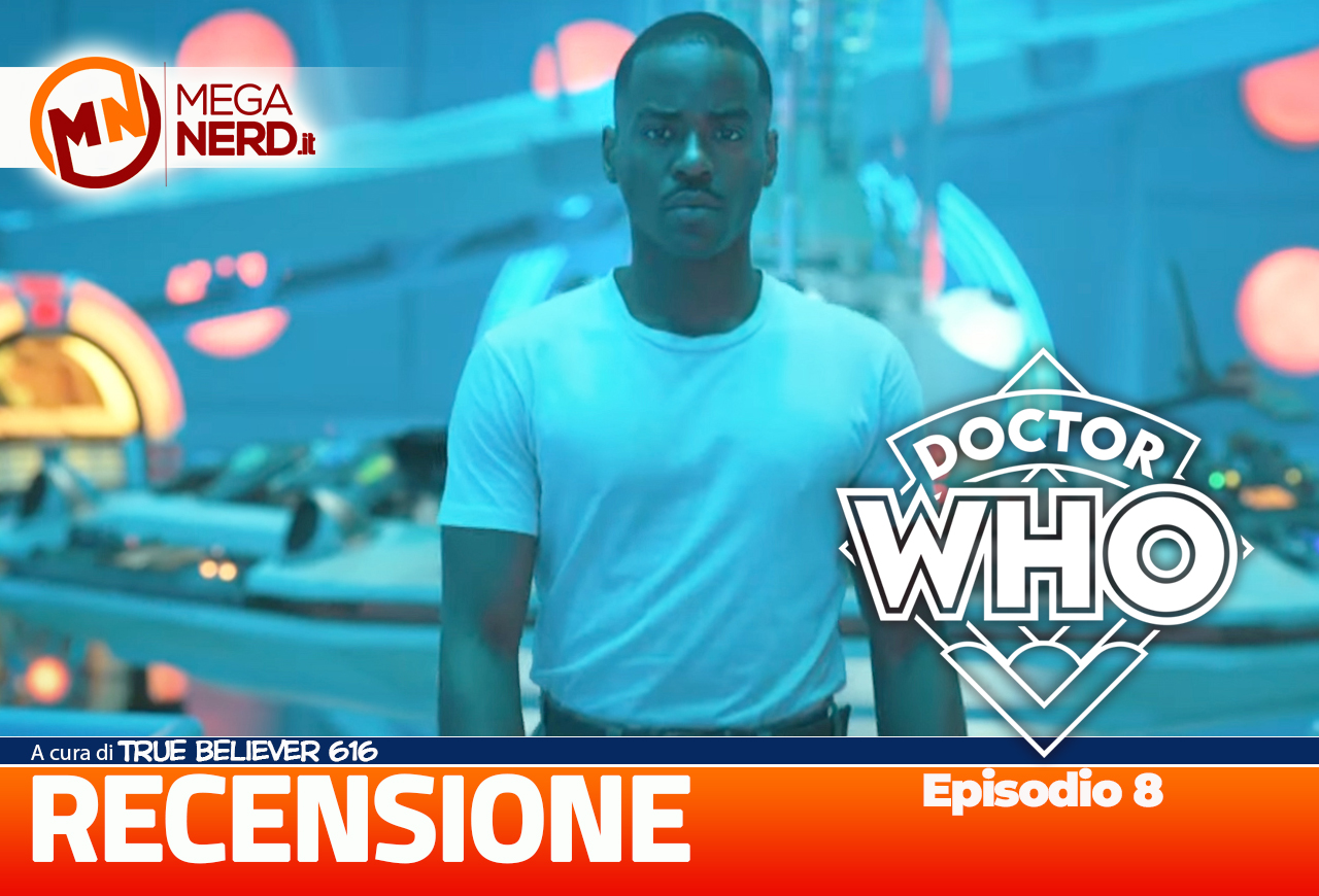 Doctor Who - Recensione episodio 8: “Morte e Rinascita”