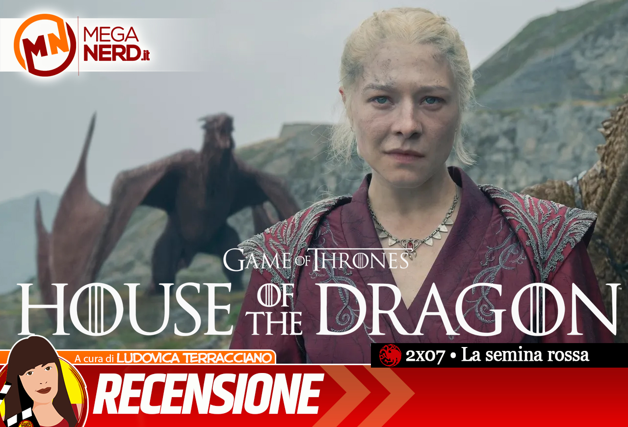 House of the Dragon | Stagione 2 ep.7 – La semina rossa