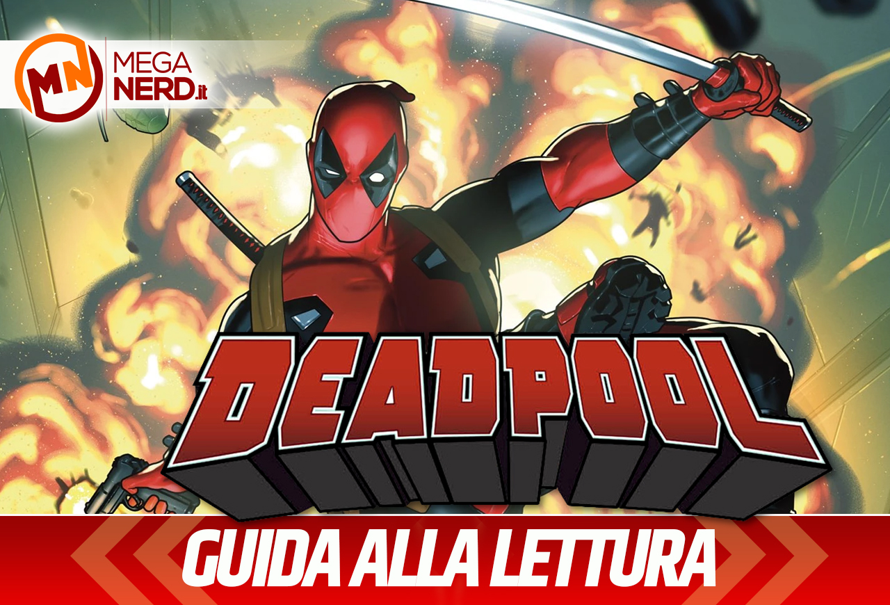 Deadpool - Guida alla lettura