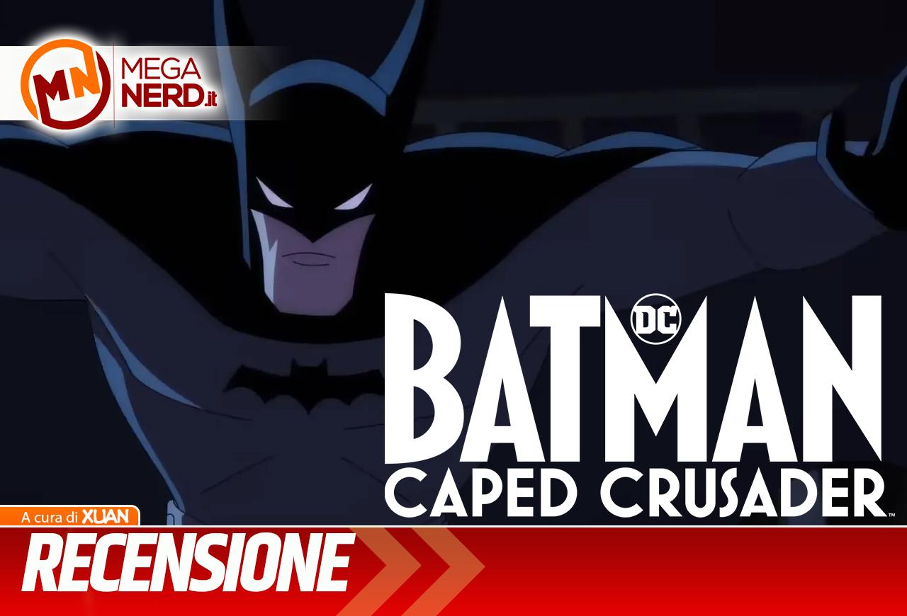 Batman: Caped Crusader - Bruce Timm colpisce ancora