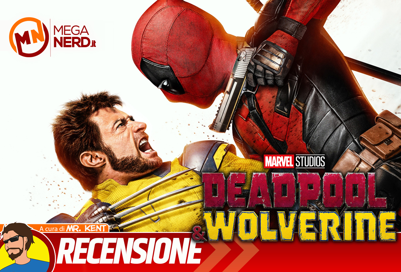 Deadpool & Wolverine - Recensione no spoiler