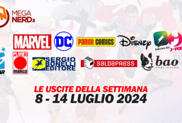 Fumetti, comics & manga – Le uscite dall’8 al 14 luglio 2024