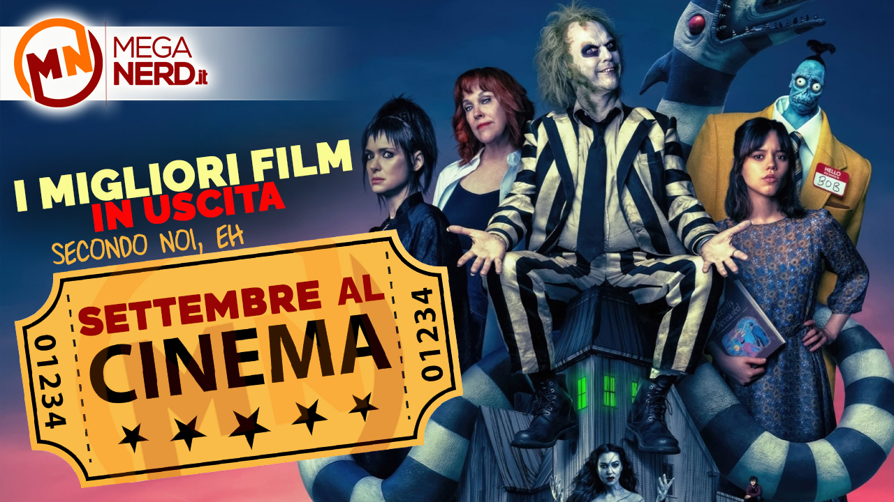 Cinema – I migliori film in uscita a settembre 2024