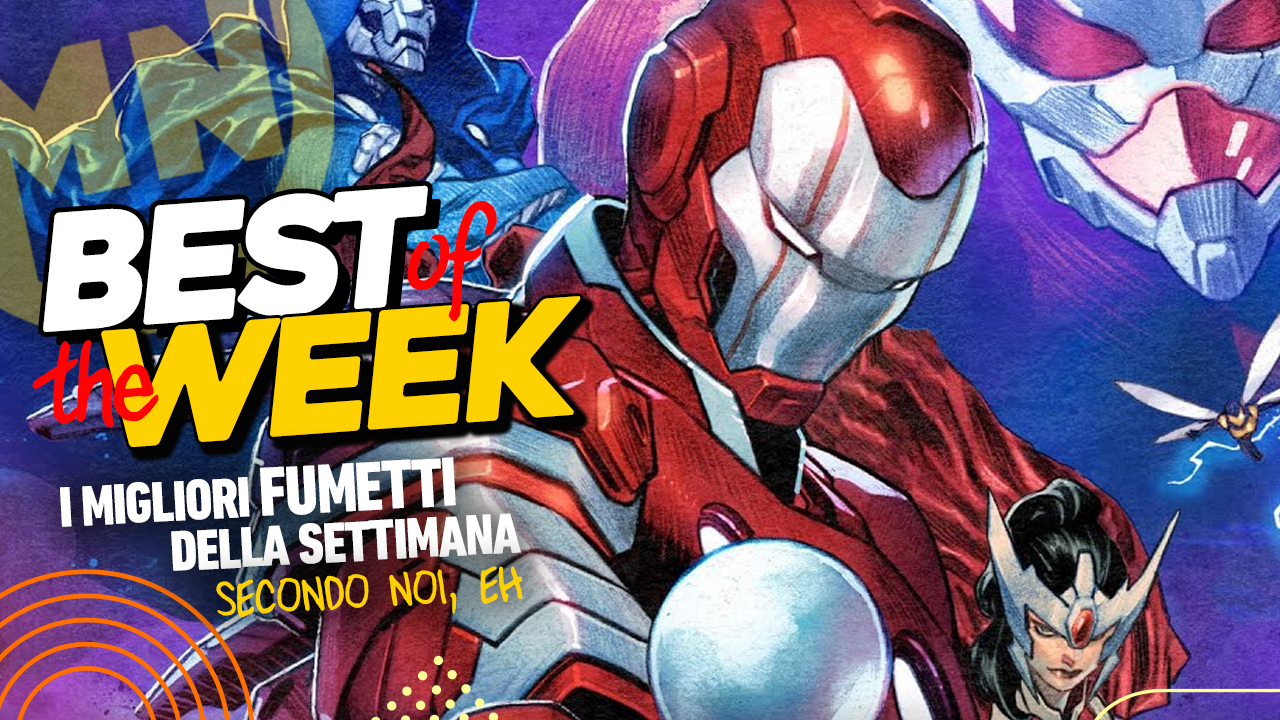 Best of the Week - I migliori fumetti dal 26 agosto al 1° settembre