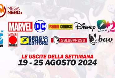 Fumetti, comics & manga – Le uscite dal 19 al 25 agosto 2024