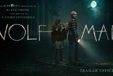 Wolf Man – Arriva il primo trailer ufficiale del nuovo film Blumhouse