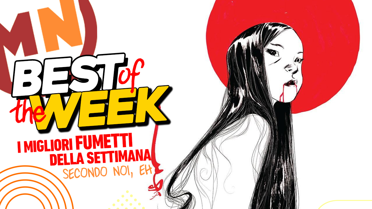 Best of the Week - I migliori fumetti dal 4 al 10 novembre