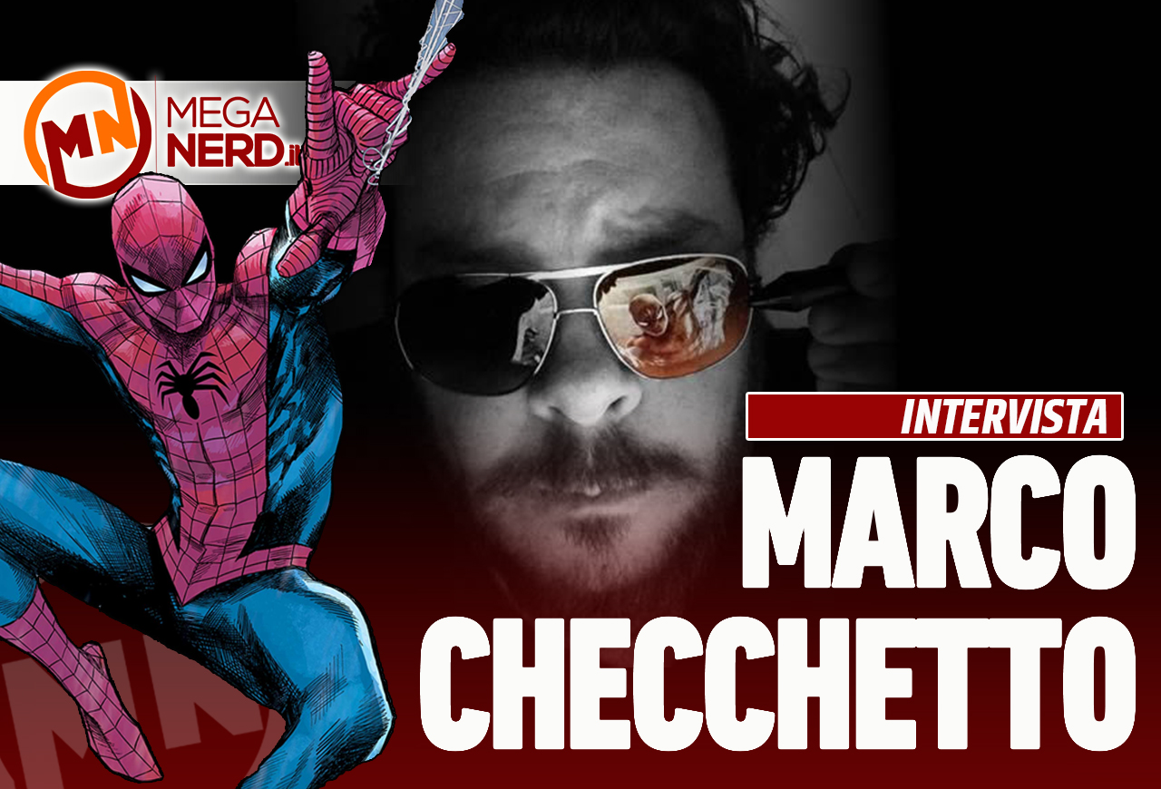 Marco Checchetto: «Ultimate Spider-Man è un'emozione incredibile»