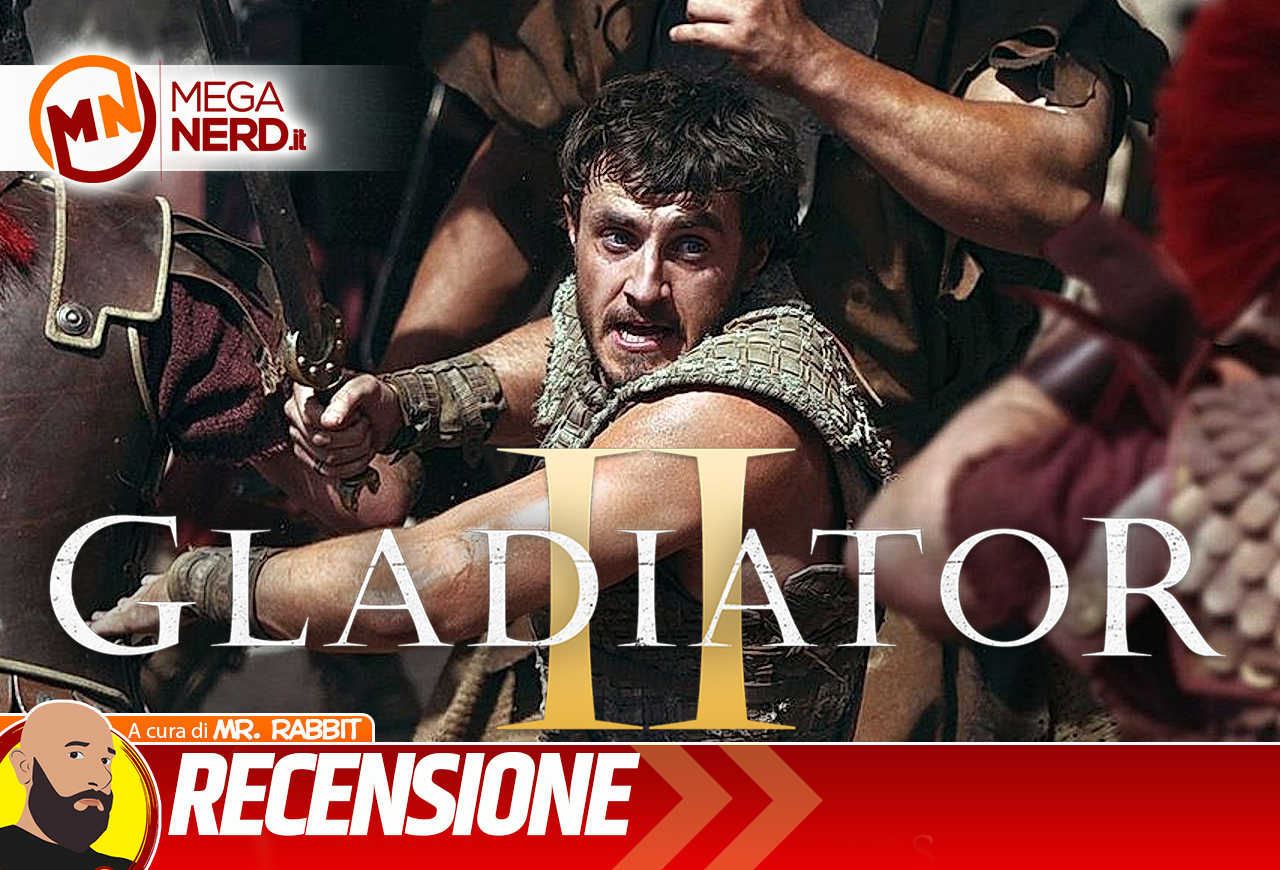 Il Gladiatore 2 - Ciò che facciamo in vita riecheggia nel sequel