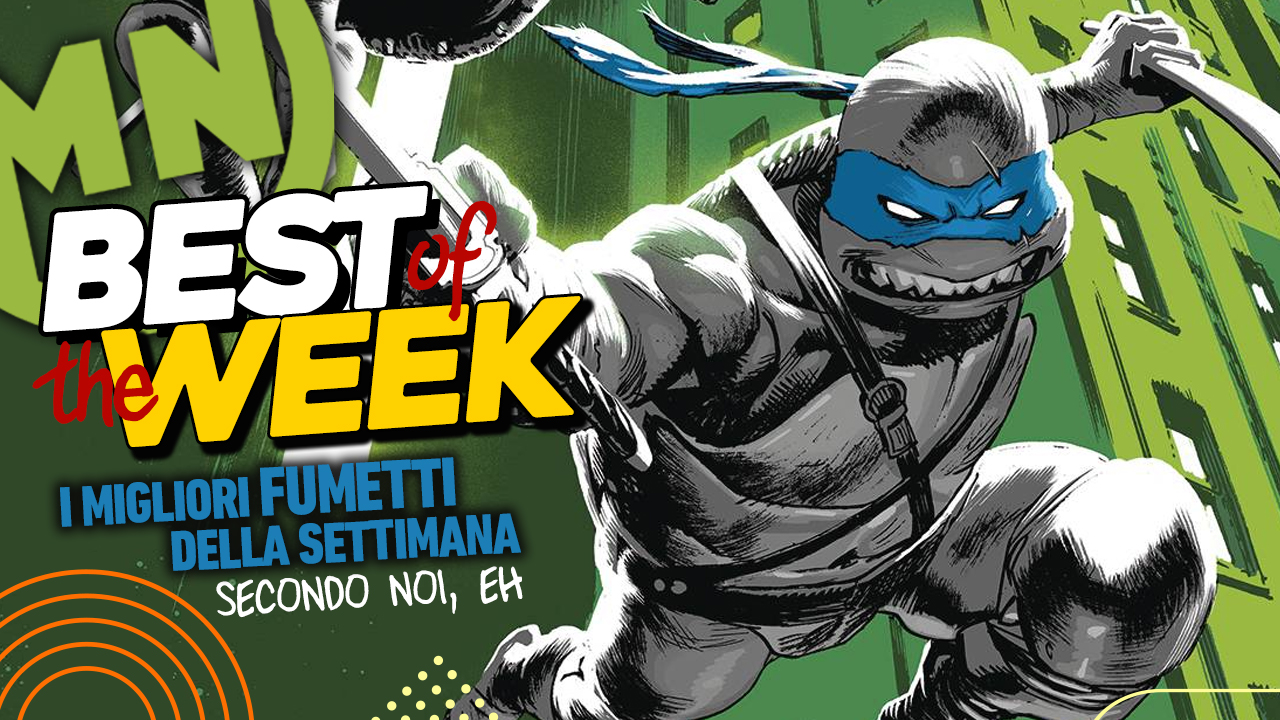 Best of the Week - I migliori fumetti dal 2 all'8 dicembre