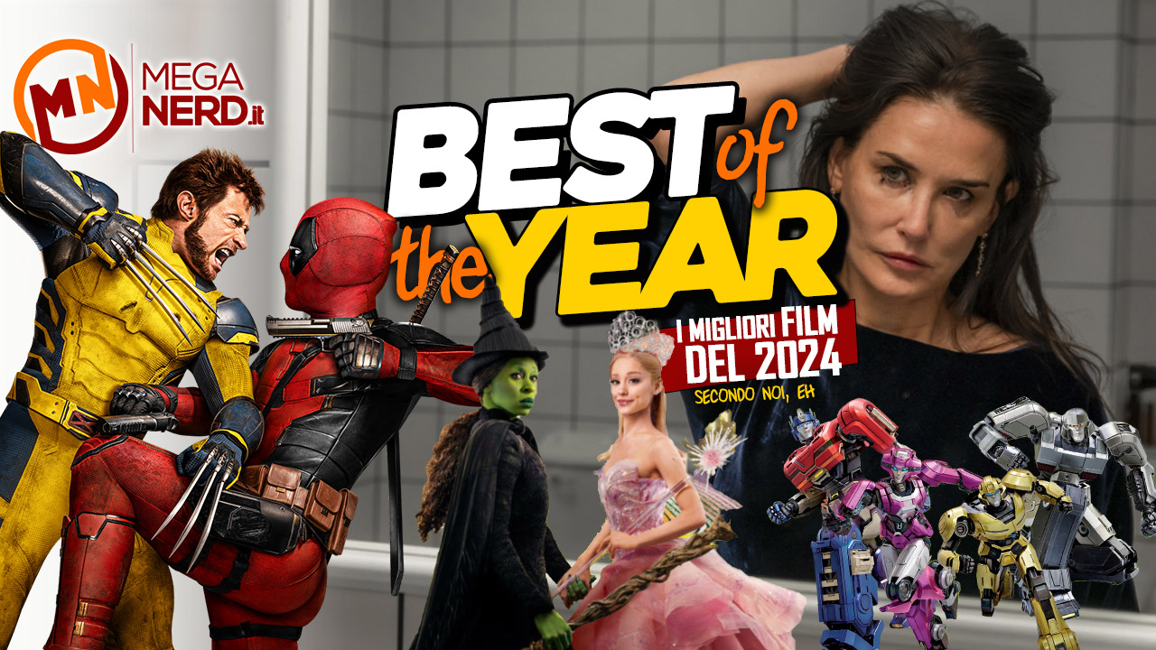 Best of the Year – I migliori film del 2024 (secondo noi, eh)