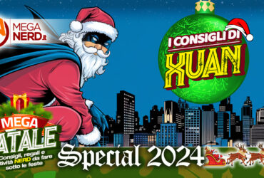 Speciale Natale 2024 – I Consigli di Xuan