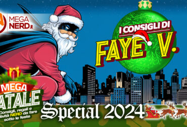 Speciale Natale 2024 – I Consigli di Natale Faye V.