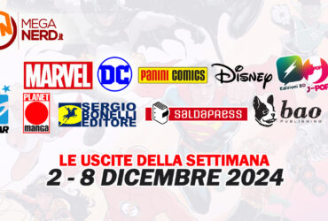 Fumetti, comics & manga – Le uscite dal 2 all’8 dicembre 2024