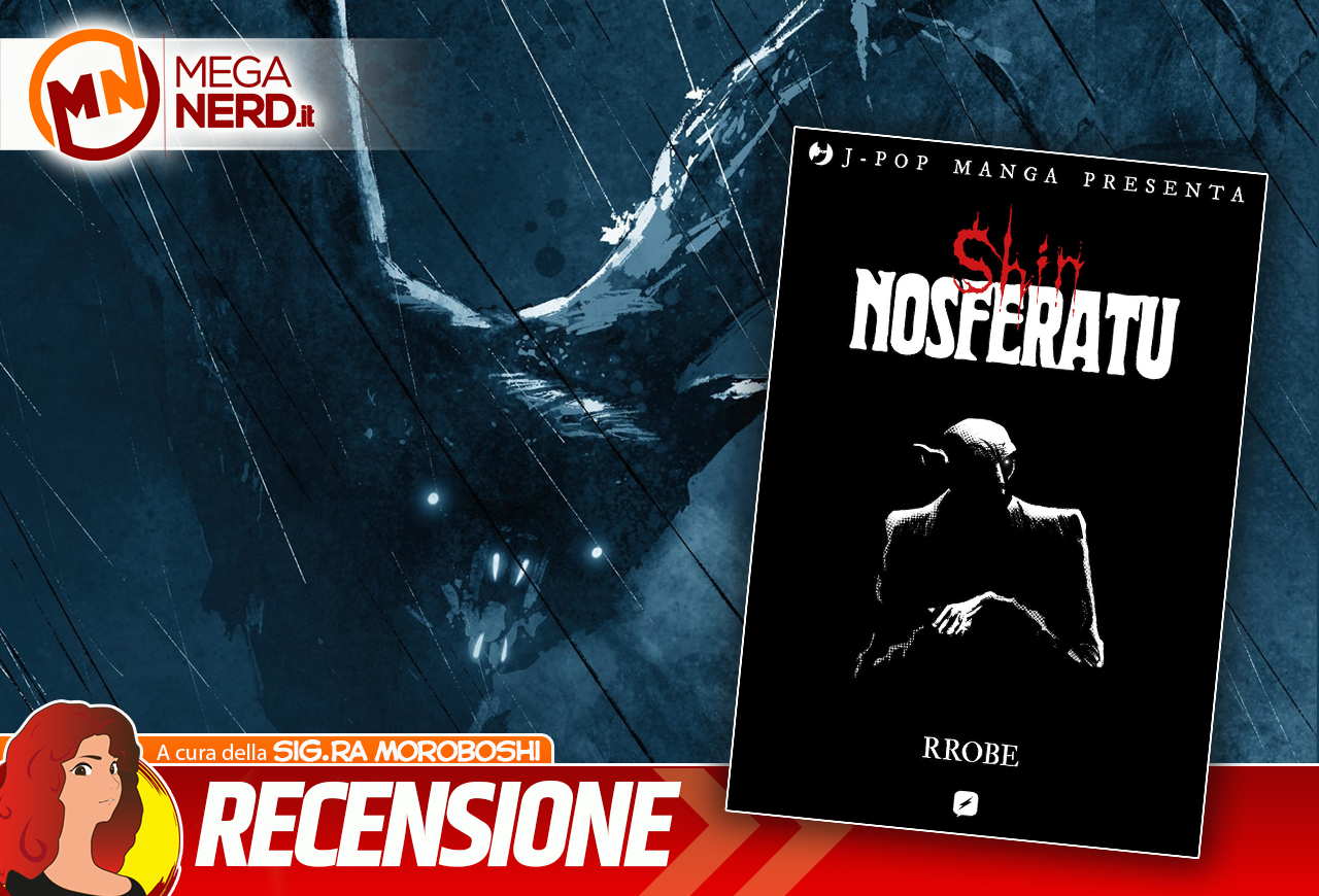 Shin Nosferatu di Roberto Recchioni - Le nostre impressioni