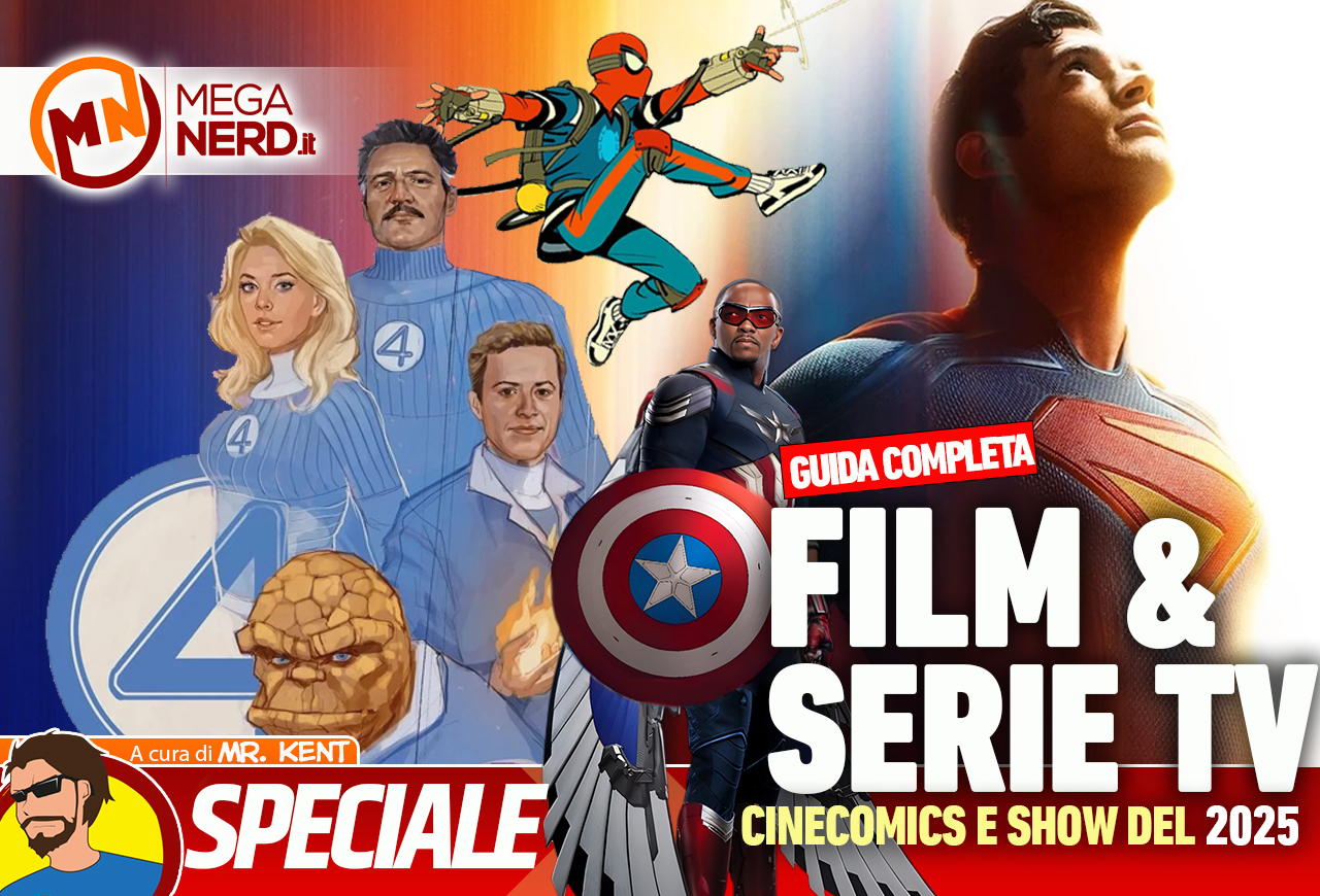 Film & serie TV dal mondo dei fumetti - La guida completa ai cinecomics (e non solo) del 2025