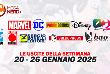 Fumetti, comics & manga – Le uscite dal 20 al 26 gennaio 2025