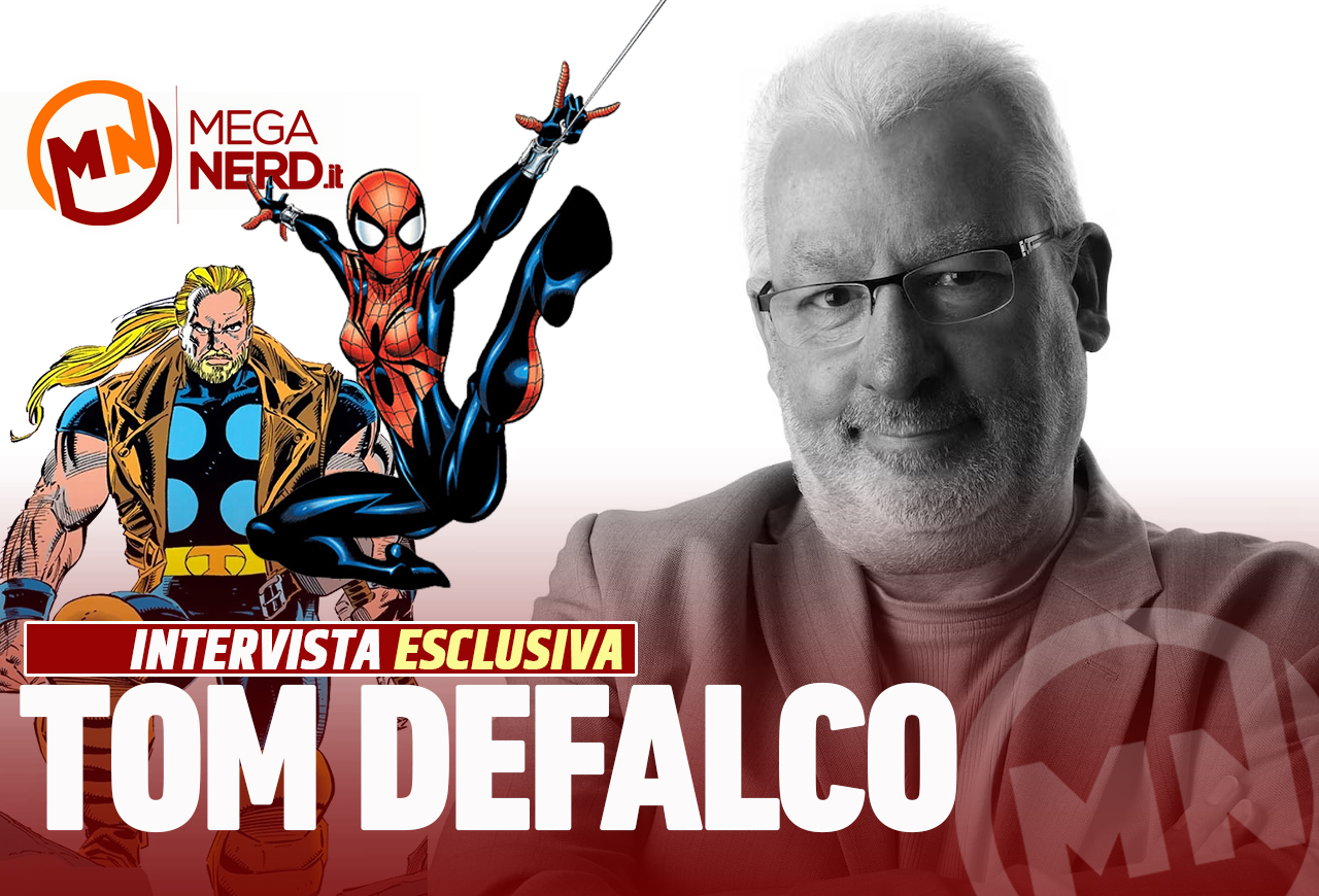 Tom DeFalco: «Vi racconto la mia Marvel»