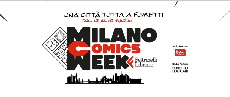 Milano Comics Week - Il programma del festival in arrivo dal 13 al 16 marzo