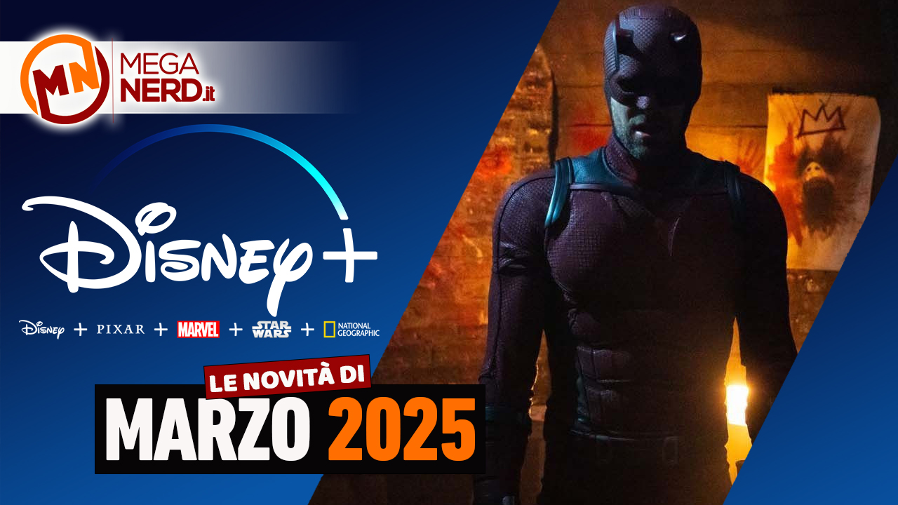 Disney+ - I titoli in arrivo a marzo 2025